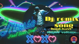 highly voltage dj remixing hard bass dj bass dj remixing song old djraaz