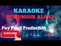 Download Lagu DJ MUNDUR ALON2 I KARAOKE I KORG PA700