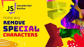 JS Remove all special characters from string variable in Vanilla JavaScript crash course 2022