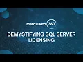 Demystifying SQL Server Licensing