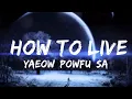 Download Lagu yaeow, powfu, Sarcastic Sounds - how to live (Lyrics)