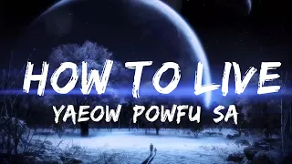 yaeow powfu sarcastic sounds how to live lyrics 