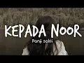 Download Lagu Panji Sakti - Kepada Noor (Lyrics)