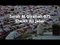Download Lagu Surah Al Qiyamah | Sheikh Ali Jaber | NL