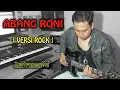 Download Lagu ABANG RONI (VERSI ROCK) cover Instrumental by Abib Gonzrenk
