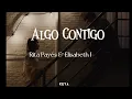 Algo contigo - Rita Payés & Elisabeth Roma (letra) #elitenetflix #elite #letra
