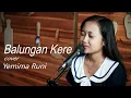 Download Lagu BALUNGAN KERE - COVER YEMIMA RUNI