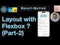 FlexBox Layout Part-2 in React Native