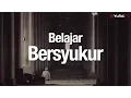 Lagu Ceramah Agama Islam: Belajar Bersyukur - Ustadz Dr. Firanda Andirja, MA.