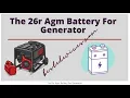 The 26r Agm Battery For Generator