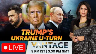 LIVE Trump S U Turn On Ukraine Arms Zelensky Threatens Putin Vantage With Palki Sharma N18G 