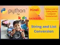 Python Complete Course Python Tutorial 42 String and List Conversion