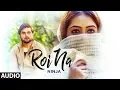 Roi Na Ninja Song Shiddat Nirmaan Goldboy Latest Punjabi Songs T-Series