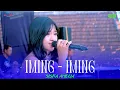 Download Lagu IMING ~ IMING - SISKA AMELIA - NEW AMELIA - ARYA AUDIO - THE BIG FAMILY ORCOKA 2024