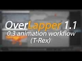 Overlapper Animation workflow tRex