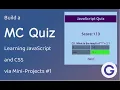 Build a MC Quiz - Learning JavaScript and CSS via Mini-Projects
