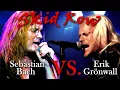 Download Lagu Skid Row - Sebastian Bach vs. Erik Grönwall - Vocal Showdown - Who Did It Better? Ken Tamplin