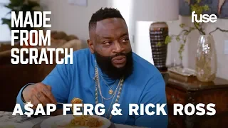 A AP Ferg and Rick Ross Reminisce While Making Signature Family Dishes Made from Scratch Fuse