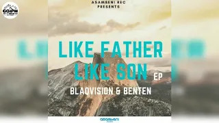 blaqvision u0026 benten ft dj ligwa new reformed