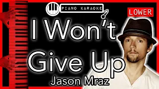 Download I Won’t Give Up (LOWER -3) - Jason Mraz - Piano Karaoke Instrumental MP3