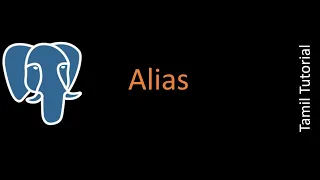 Alias - PostgreSQL Tutorial Tamil