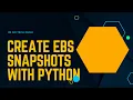 using boto3 to create an ebs snapshot