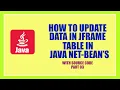How to Update Data in JFrame Table in JAVA NET-BEANS PART 03 With Source Code