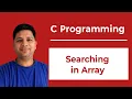 Searching in C Programming with Examples Types of Searching Binary Sequential Search