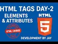 Day 2 HTML Tags Elements Attributes HTML Tutorial in Hindi Web Development Web design
