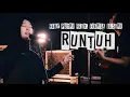 RUNTUH - FEBY PUTRI FEAT. FIERSA BESARI | NavinBoy,Indira,Yanchen [ Cover ]
