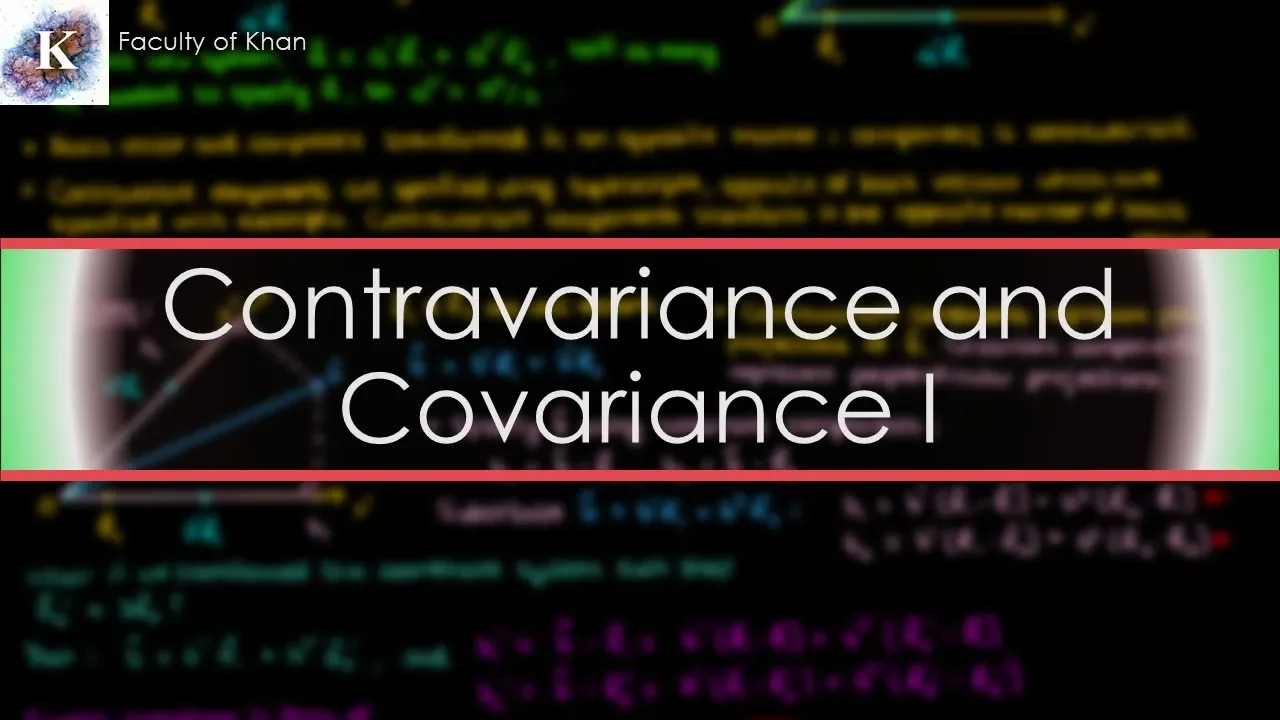 Contravariant and Covariant Vectors | 1/2