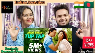indian reaction on tup tap song shuvoo mahiya mahi arijit somlata dhaka attack