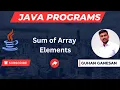 Sum of Array Elements Java Interview Programs Campus Interview Programs Java Jobs