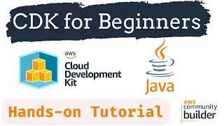 AWS CDK Demo in Java Create a Sample CDK App in Java CDK Hands-On Tutorial AWS Tutorials
