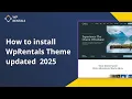 How to Install the WPRentals Theme Updated for 2025