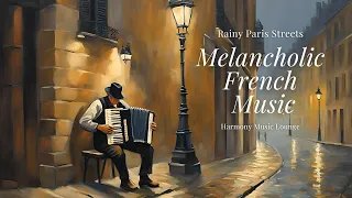 Melancholic French Accordion & Violin Music [ Soulful & Evocative Soothing Instrumental Melodies]