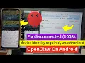 OpenClaw Fix disconnected 1008 device identity required unauthorized gateway token missing