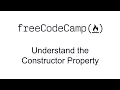Understand the Constructor Property