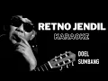 Download Lagu RETNO JENDIL (Doel sumbang) Karaoke