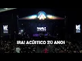 Download Lagu IRA! Acústico 20 Anos (Macapá)