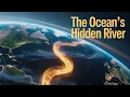 Lagu Earth’s Secret Ocean Current You Never See