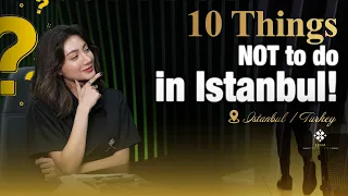 10 Things NOT to Do in Istanbul While Getting Your Teeth Done