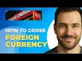 How To Order Foreign Currency With Wells Fargo App