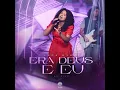 Era Deus e Eu (Ao Vivo) - Sara Evelyn & Todah Music