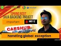 global Exception handler part-12 Carshub Project Java Spring Boot Docker AWS