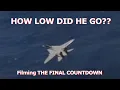 How low did he go F-14 Tomcat