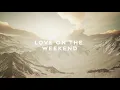 Download Lagu Aria Ohlsson - Love On The Weekend (Official Lyric Video)