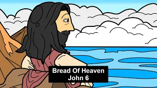 Bread Of Heaven - John 6