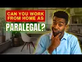 Can You Work From Home as a Paralegal Remote Paralegal Jobs