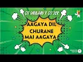Lagu AAGYA DIL CHURANE ME AAGAYA TAPORI TRENDING MIX DJ VAIBHAB X DJ JSR